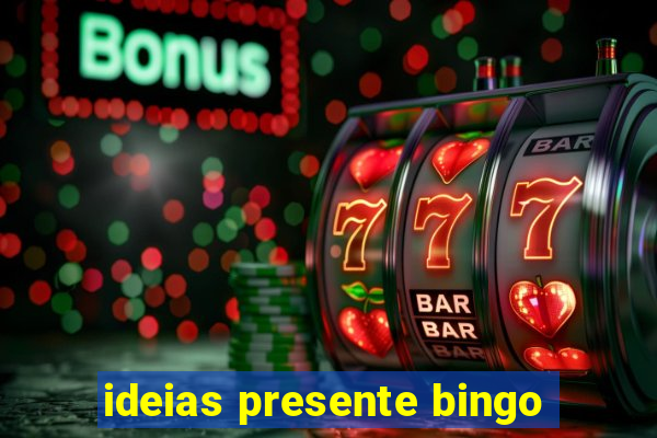 ideias presente bingo